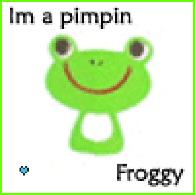 Pimpin GREEN froggy B)