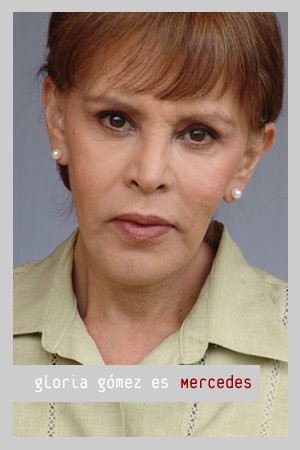 Gloria Gómez - Tía Mercedes